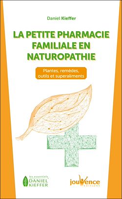 Télécharger le livre :  La petite pharmacie familiale en naturopathie