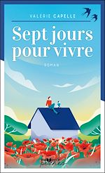Télécharger le livre :  Sept jours pour vivre