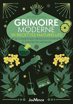 Télécharger le livre :  Grimoire moderne de recettes naturelles