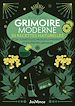 Télécharger le livre :  Grimoire moderne de recettes naturelles