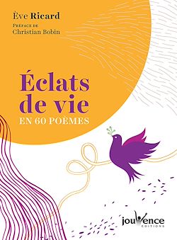 Télécharger le livre :  Éclats de vie en 60 poèmes