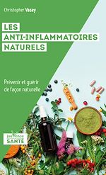 Télécharger le livre :  Les anti-inflammatoires naturels