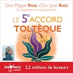 Télécharger le livre :  Le 5e accord toltèque