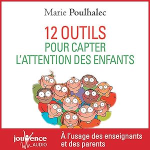Téléchargez le livre :  12 outils pour capter l'attention des enfants