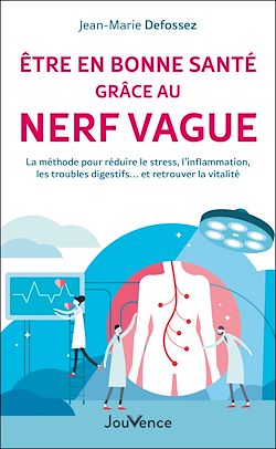 Télécharger le livre :  Être en bonne santé grâce au nerf vague