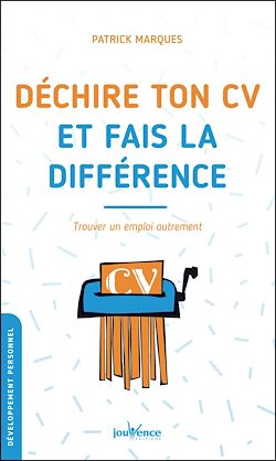 Télécharger le livre :  Déchire ton CV et fais la différence