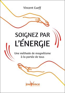 Télécharger le livre :  Soignez par l'énergie