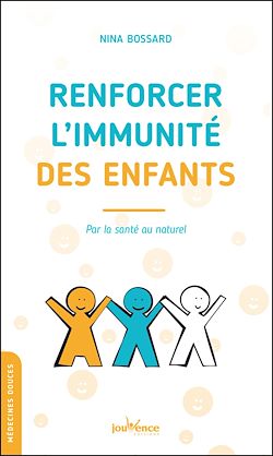 Télécharger le livre :  Renforcer l'immunité des enfants par la santé au naturel