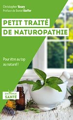 Télécharger le livre :  Petit traité de naturopathie