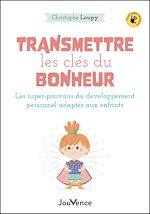 Télécharger le livre :  Transmettre les clés du bonheur