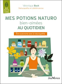Télécharger le livre :  Mes potions naturo bien-aimées au quotidien