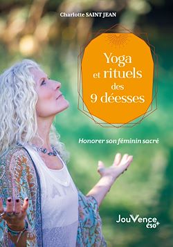 Télécharger le livre :  Yoga et rituels des 9 déesses