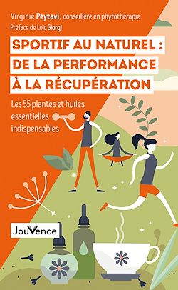 Télécharger le livre :  Sportif au naturel : de la performance à la récupération