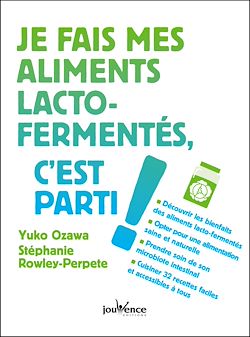 Télécharger le livre :  Je fais mes aliments lacto-fermentés, c'est parti !