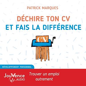 Téléchargez le livre :  Déchire ton CV et fais la différence