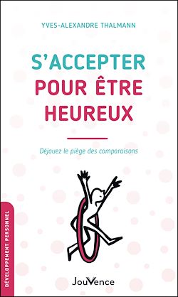 Télécharger le livre :  S'accepter pour être heureux