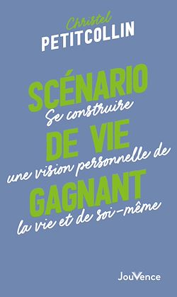 Télécharger le livre :  Scénario de vie gagnant