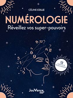 Télécharger le livre :  Numérologie : réveillez vos supers pouvoirs