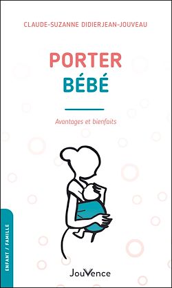 Télécharger le livre :  Porter bébé