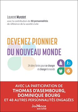 Télécharger le livre :  Devenez pionnier du nouveau monde - 24 idées fortes pour se changer et changer le monde