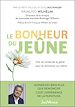 Télécharger le livre :  Le bonheur du jeûne