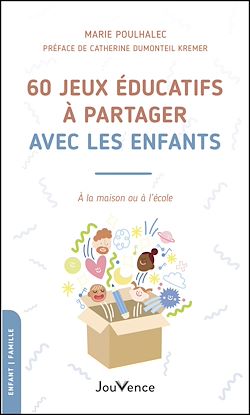 Télécharger le livre :  60 jeux éducatifs à partager avec les enfants
