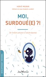 Télécharger le livre :  Moi, surdoué(e) ?!