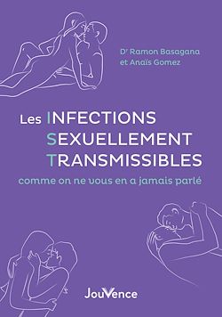 Télécharger le livre :  Les Infections Sexuellement Transmissibles comme on ne vous en a jamais parlé