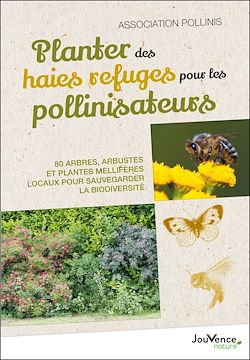 Télécharger le livre :  Planter des haies refuges pour les pollinisateurs