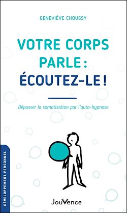 Télécharger le livre :  Votre corps parle : écoutez-le !