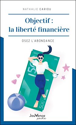 Télécharger le livre :  Objectif : la liberté financière
