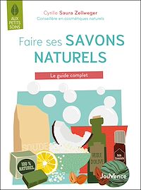 Téléchargez le livre :  Faire ses savons naturels, c'est facile !