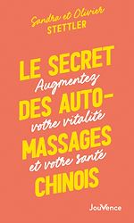 Télécharger le livre :  Le secret des auto-massages chinois