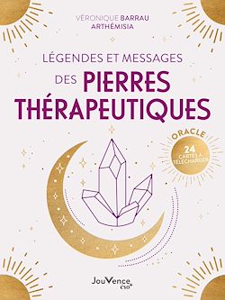 Télécharger le livre :  Légendes et messages des pierres thérapeutiques