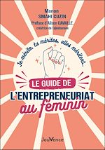 Télécharger le livre :  Je mérite, tu mérites, elles méritent... le guide de l'entreprenariat au féminin