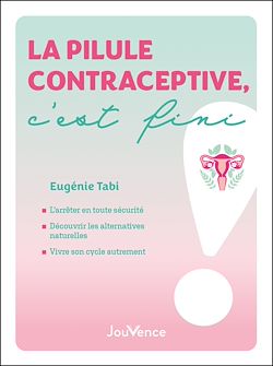 Télécharger le livre :  La pilule contraceptive, c'est fini !