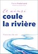 Télécharger le livre :  Et ainsi coule la rivière