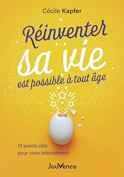 Télécharger le livre :  Réinventer sa vie est possible à tout âge