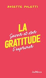 Download this eBook La gratitude : Savoir et oser l'exprimer