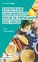 Télécharger le livre :  Entretenir son immunité pour se prémunir des virus grâce à la naturopathie