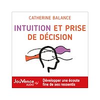 Téléchargez le livre :  Intuition et prise de décision