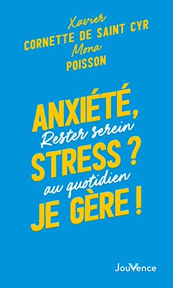 Télécharger le livre :  Anxiété, stress ? Je gère !