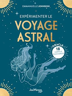 Télécharger le livre :  Expérimenter le voyage astral