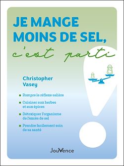 Télécharger le livre :  Je mange moins de sel, c'est parti !