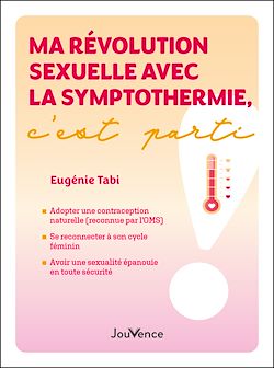 Télécharger le livre :  Ma révolution sexuelle avec la symptothermie, c'est parti !