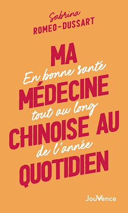 Télécharger le livre :  Ma médecine chinoise au quotidien