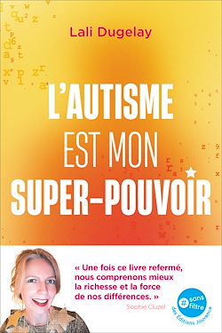 Télécharger le livre :  L'autisme est mon super-pouvoir