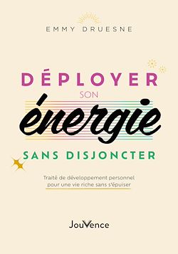 Télécharger le livre :  Déployer son énergie sans disjoncter