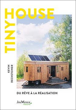 Télécharger le livre :  Tiny House : Du rêve à la réalisation