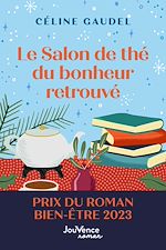 Télécharger le livre :  Le Salon de thé du bonheur retrouvé
